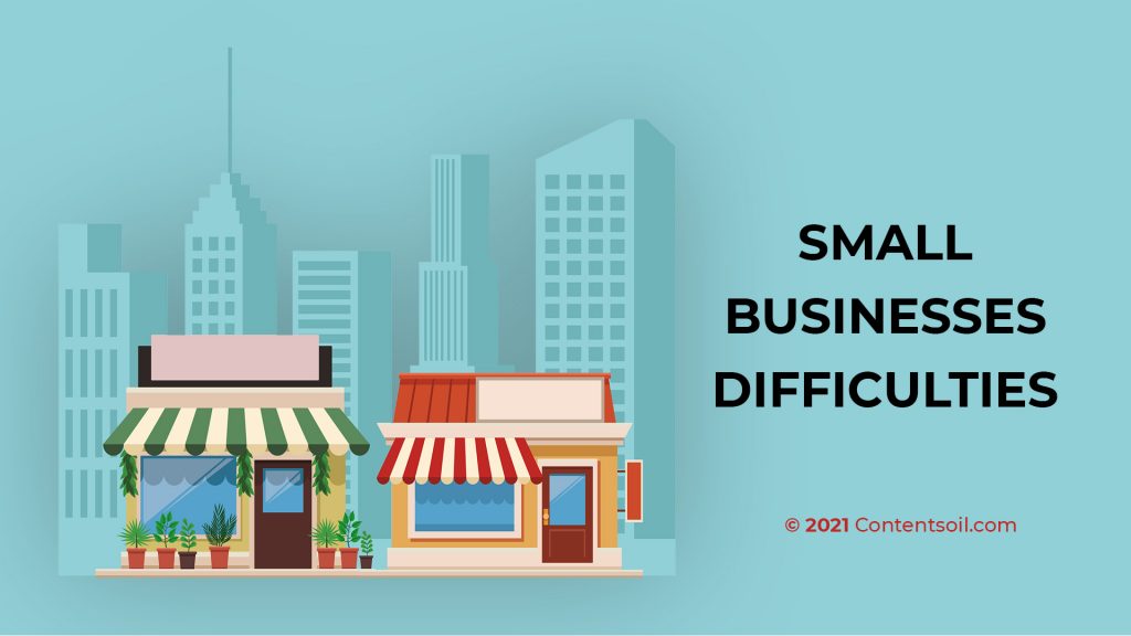 Small Businesses Difficulties 