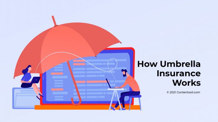 What Is Umbrella Insurance? And How Does It Work? - Explore Fresh