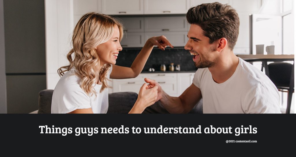 17 facts boys need to understand about girls