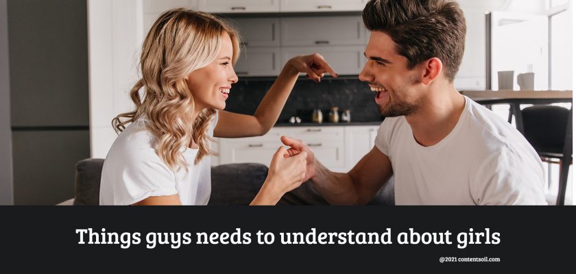 17 facts boys need to understand about girls