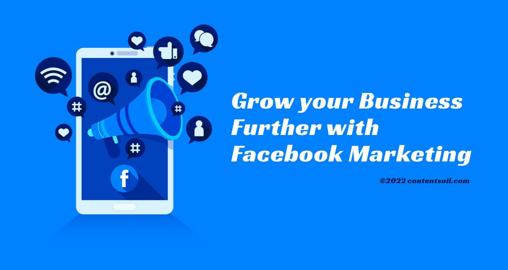 Grow-your-Business-Further-with-Facebook-Marketing