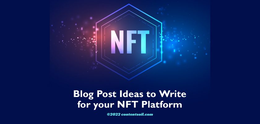 Blog-Post-Ideas-to-Write-for-your-NFT-Platform