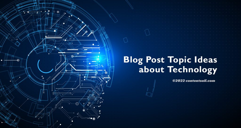 Blog-Post-Topic-Ideas-about-Technology