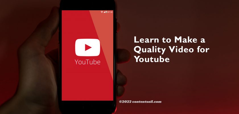 Learn-to-Make-a-Quality-Video-for-Youtube