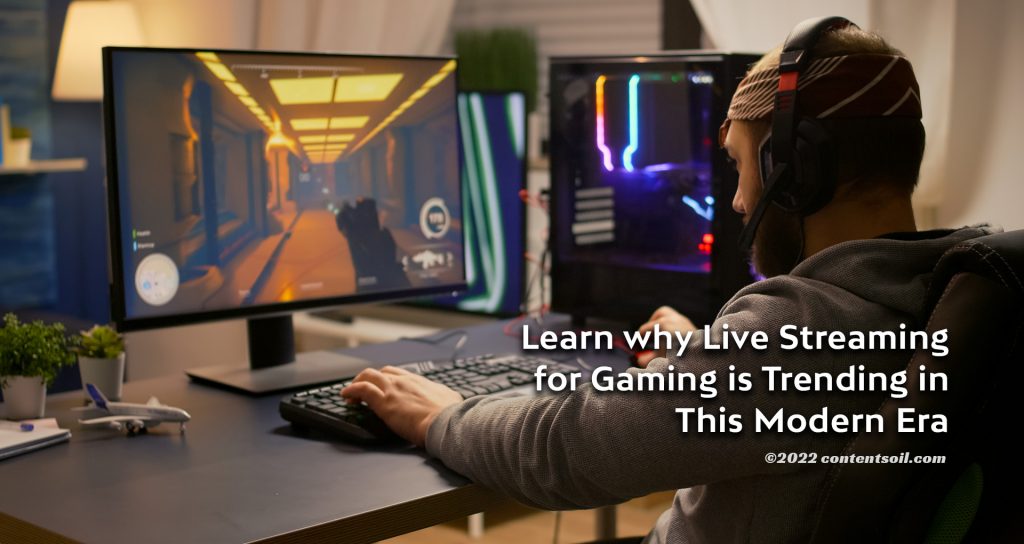 Learn-why-Live-Streaming-for-Gaming-is-Trending-in-This-Modern-Era