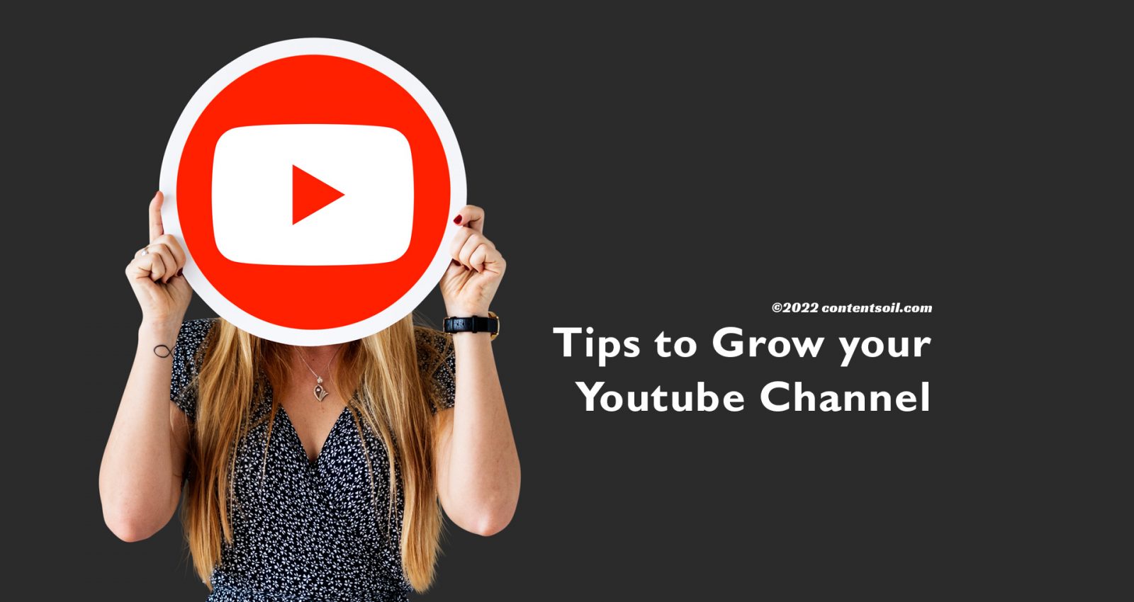 7 Tips To Grow Your Youtube Channel In 2022 - Explore Fresh Content ...