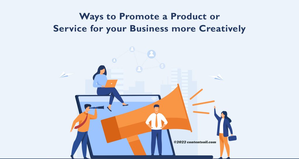 Ways-to-Promote-a-Product-or-Service-for-your-Business-more-Creatively