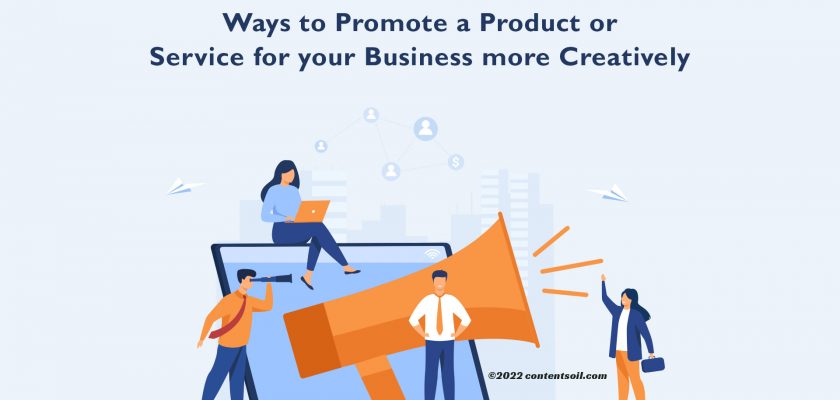 Ways-to-Promote-a-Product-or-Service-for-your-Business-more-Creatively