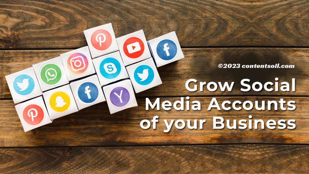 grow social media accounts of your business
