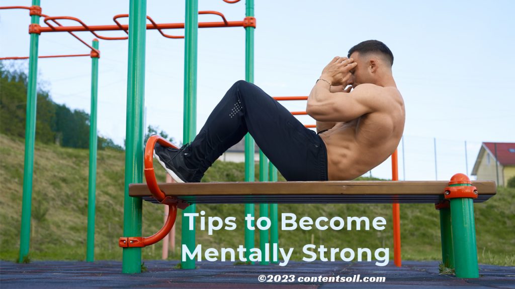 tips to become mentally strong