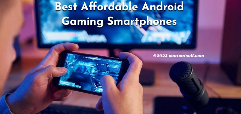 best affordable android gaming smartphones