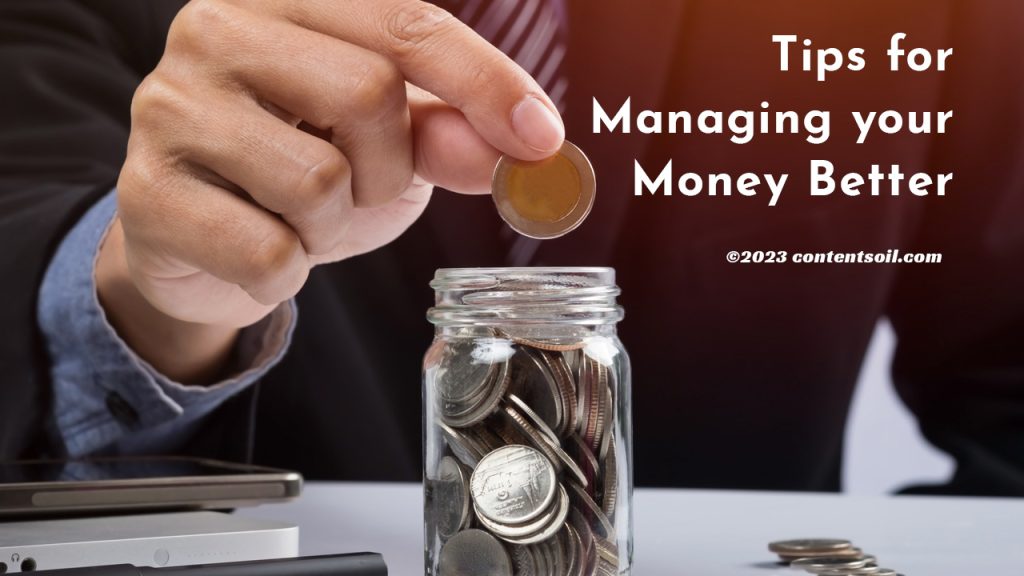 tips for managing your money better