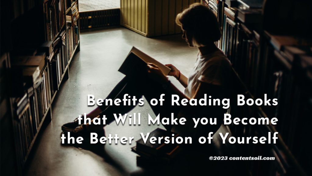 benefits-of-reading-books-that-will-make you become the better version of yourself